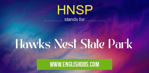 HNSP means Hawks Nest State Park HNSP