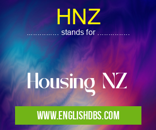HNZ means Housing NZ HNZ