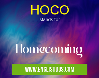 HOCO means Homecoming HOCO