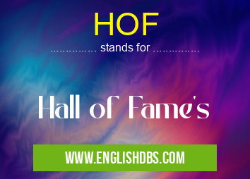 HOF means Hall of Fame's HOF