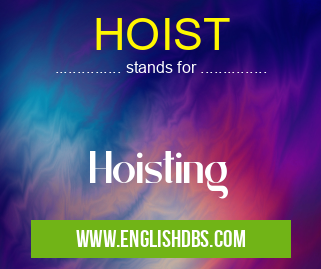 HOIST means Hoisting HOIST