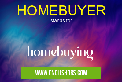 HOMEBUYER means homebuying HOMEBUYER