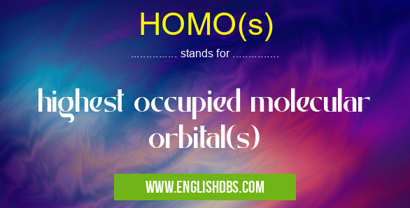 HOMO(s) means highest occupied molecular orbital(s) HOMO(s)