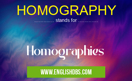 HOMOGRAPHY means Homographies HOMOGRAPHY