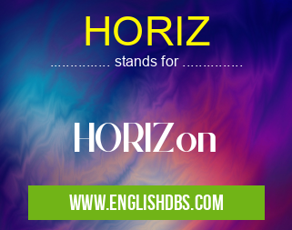 HORIZ means HORIZon HORIZ