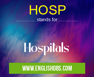 HOSP means Hospitals HOSP