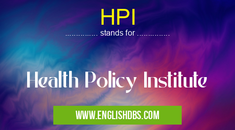 HPI means Health Policy Institute HPI