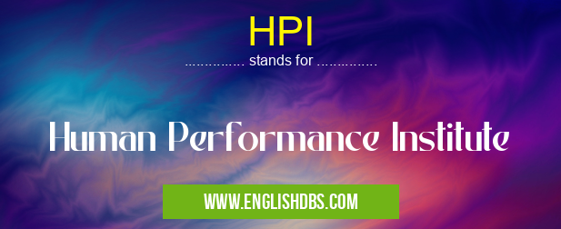 HPI means Human Performance Institute HPI