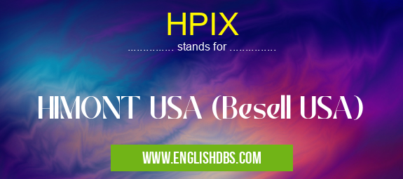 HPIX means HIMONT USA (Besell USA) HPIX