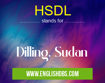 HSDL means Dilling, Sudan HSDL