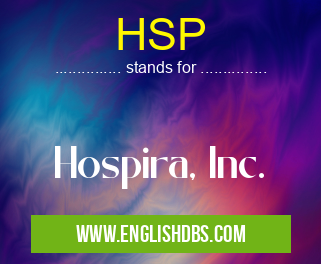HSP means Hospira, Inc. HSP