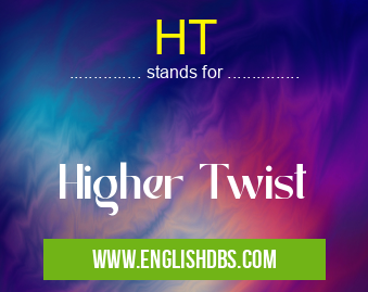 HT means Higher Twist HT