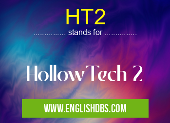 HT2 means HollowTech 2 HT2