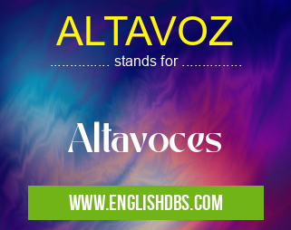 ALTAVOZ means Altavoces ALTAVOZ