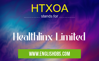 HTXOA means Healthlinx Limited HTXOA