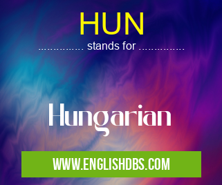 HUN means Hungarian HUN