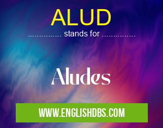 ALUD means Aludes ALUD