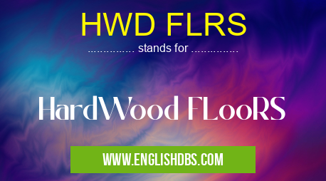 HWD FLRS means HardWood FLooRS HWD FLRS