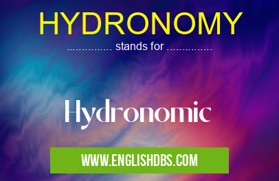 HYDRONOMY means Hydronomic HYDRONOMY