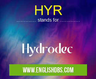 HYR means Hydrodec HYR