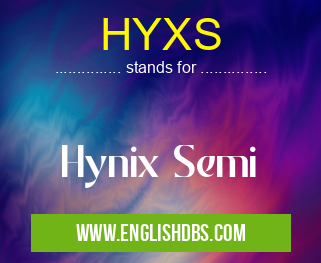 HYXS means Hynix Semi HYXS