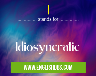 I means Idiosyncratic I