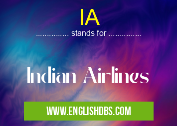 IA means Indian Airlines IA