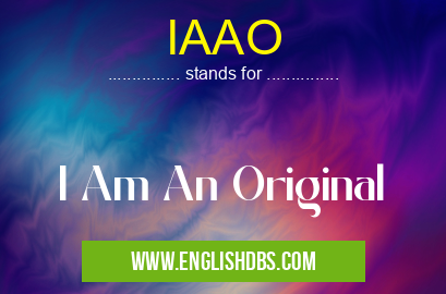 IAAO means I Am An Original IAAO