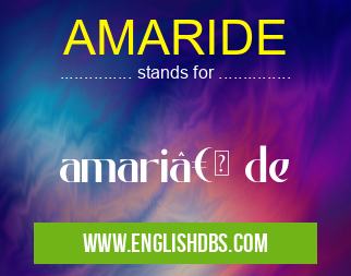 AMARIDE means amari†de AMARIDE