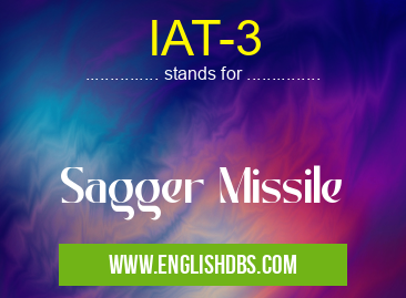 IAT-3 means Sagger Missile IAT-3