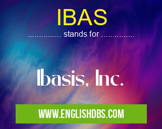 IBAS means Ibasis, Inc. IBAS