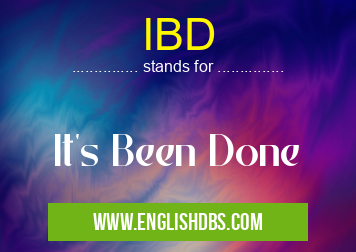 IBD means It's Been Done IBD