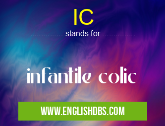 IC means infantile colic IC