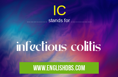 IC means infectious colitis IC