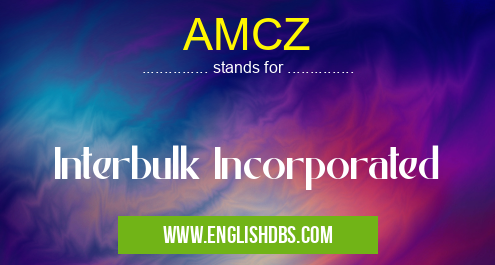 AMCZ means Interbulk Incorporated AMCZ