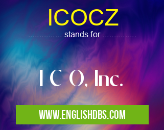 ICOCZ means I C O, Inc. ICOCZ