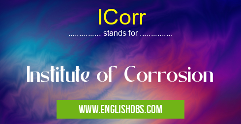 ICorr means Institute of Corrosion ICorr