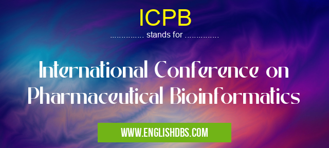 ICPB means International Conference on Pharmaceutical Bioinformatics ICPB