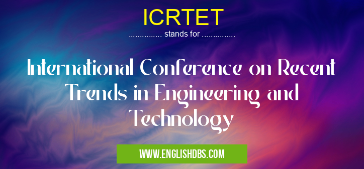 ICRTET means International Conference on Recent Trends in Engineering and Technology ICRTET