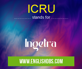 ICRU means Ingetra ICRU