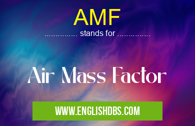 AMF means Air Mass Factor AMF