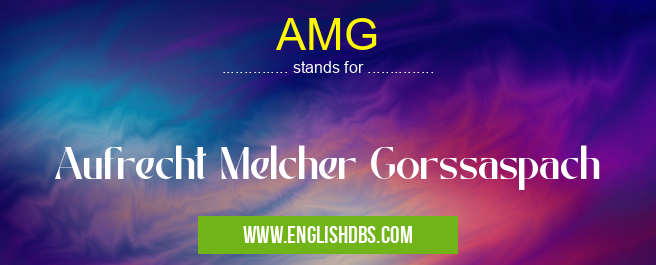 AMG means Aufrecht Melcher Gorssaspach AMG