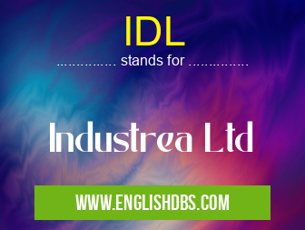 IDL means Industrea Ltd IDL