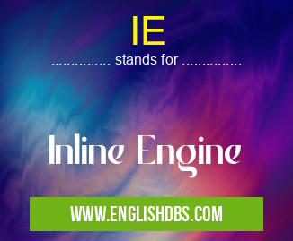 IE means Inline Engine IE