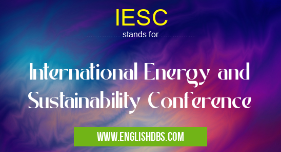 IESC means International Energy and Sustainability Conference IESC