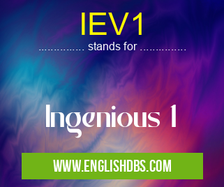 IEV1 means Ingenious 1 IEV1