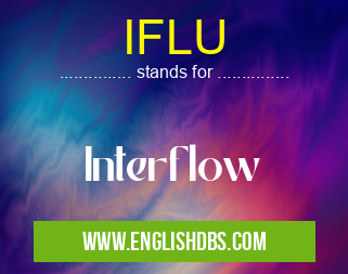 IFLU means Interflow IFLU