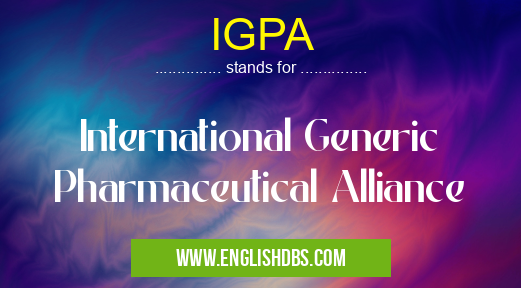 IGPA means International Generic Pharmaceutical Alliance IGPA