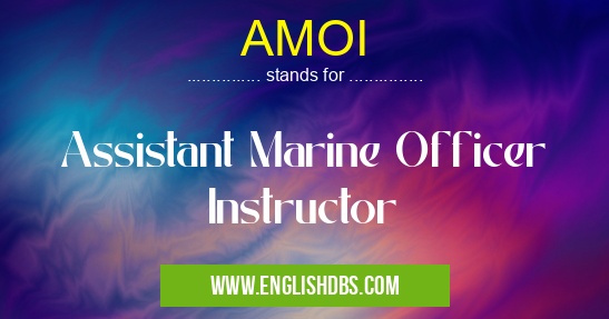 AMOI means Assistant Marine Officer Instructor AMOI