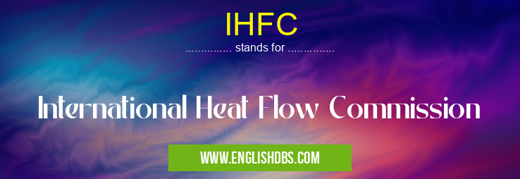 IHFC means International Heat Flow Commission IHFC